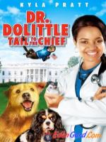 Постер к фильму Доктор Дуллитл 4: Хвост главы / Dr. Dolittle: Tail to the Chief (2008)