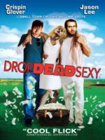 Постер к фильму Мертвая Красотка / Drop Dead Sexy (2005)