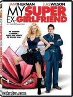 Постер к фильму Моя супербывшая / My Super Ex-Girlfriend (2006)